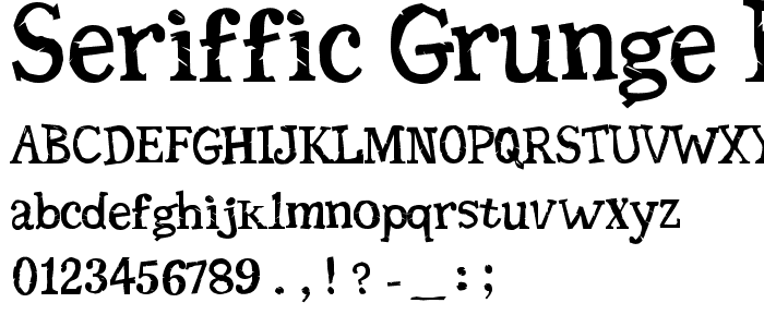 Seriffic Grunge Bold font